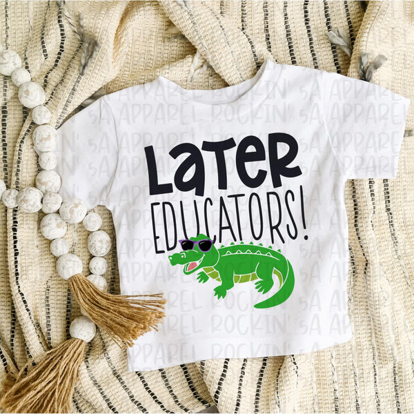 Later Educators Tee