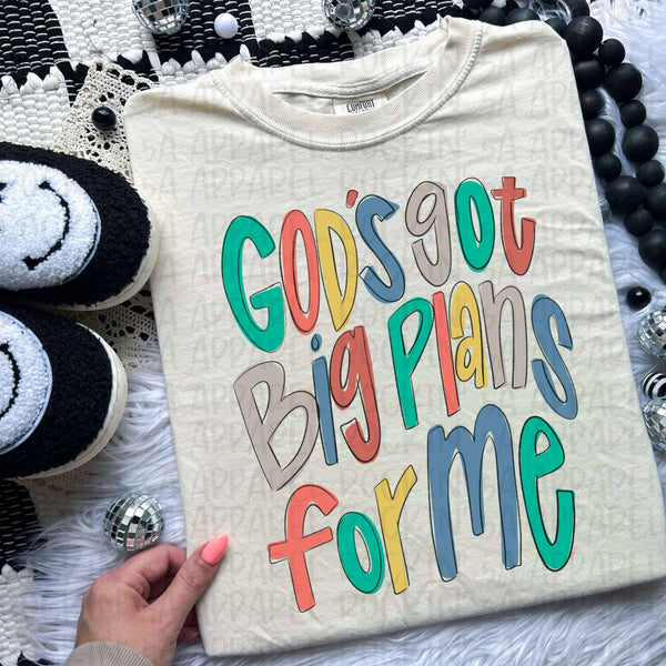 God’s Got Big Plans for Me Tee