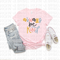 Always Be Kind Tee