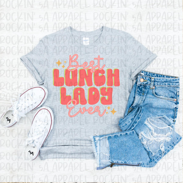 Best Lunch Lady Ever Tee