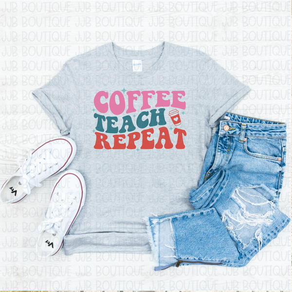 Coffee Teach Repeat Tee