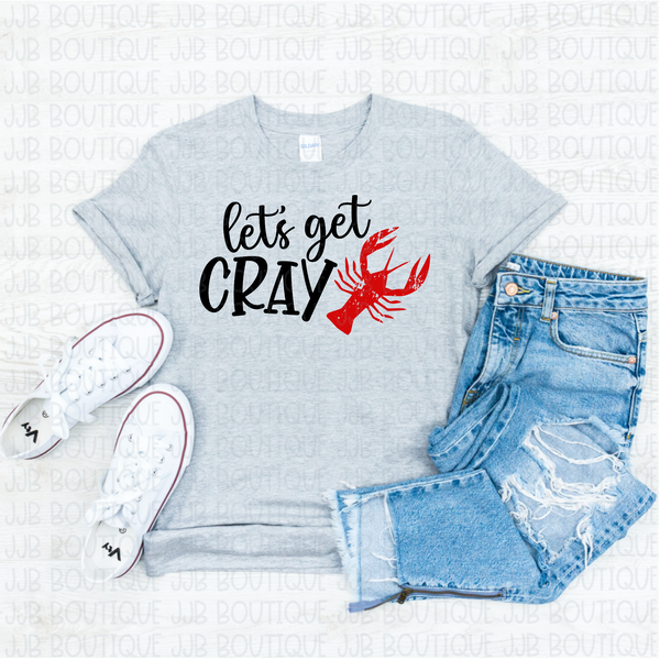 Let’s Get Cray Tee