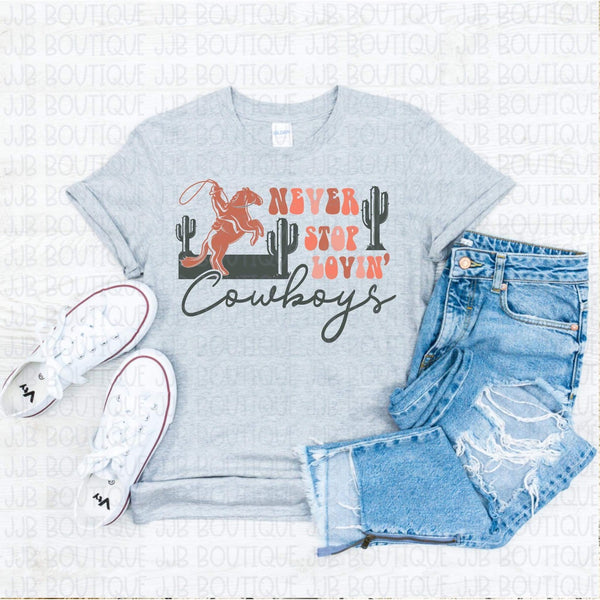 Never Stop Lovin’ Cowboys Tee