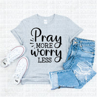 Pray More Tee